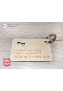 Raktų pakabukas „ Gal tu man per daug "
